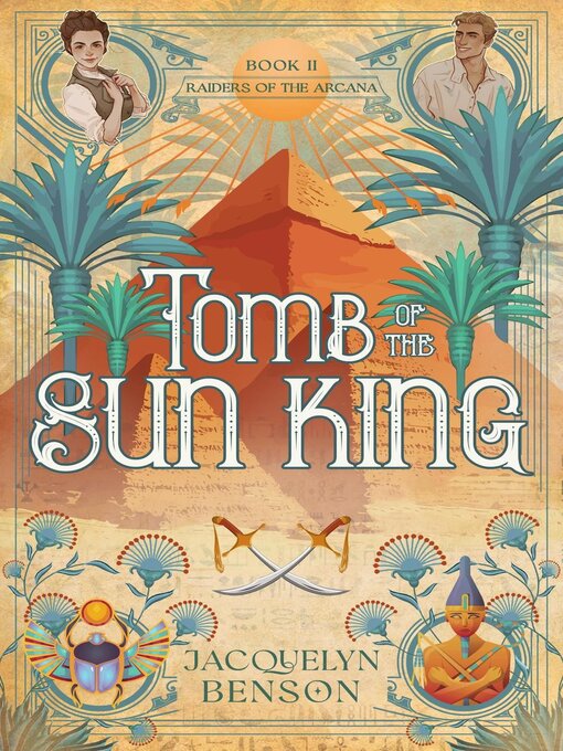 Title details for Tomb of the Sun King by Jacquelyn Benson - Available